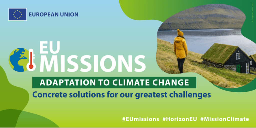 Bannerikuva, jossa EU logo sekä teksti: EU Missions, adaptation to climate change. Concrete solutions for our greatest challenges. #EUmissions #HorizonEU #MissionClimate